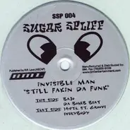 Invisible Man - Still Fakin The Funk
