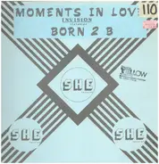 Invision Featuring Born 2 Be - Moments In Love