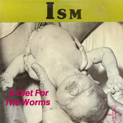 Ism - A Diet For The Worms