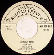Ismael Diaz And His Orchestra - Harlem Tepo / Love In Tenochtitlan