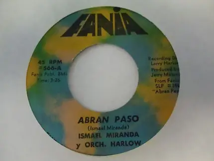 Ismael Miranda Y Orchestra Harlow - Abran Paso / Dolor Y Amor