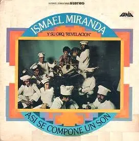 Ismael Miranda Y Su Orquesta Revelación - Asi Se Compone Un Son