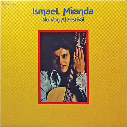 Ismael Miranda - No Voy Al Festival