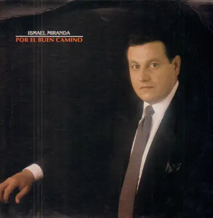 Ismael Miranda - Por el Buen Camino