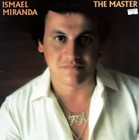 Ismael Miranda - The Master
