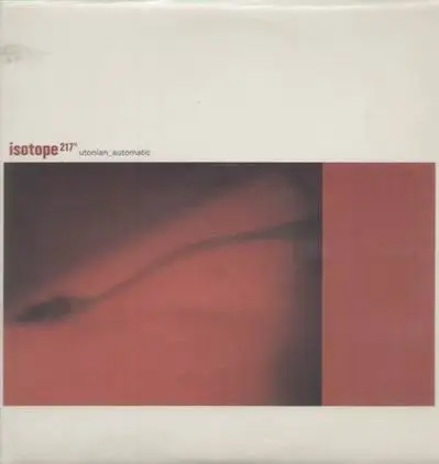 isotope 217 - utonian_automatic