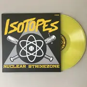 LP & MP3 - Isotopes - Nuclear Strikezone - Yellow Translucent vinyl