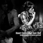 7inch Vinyl Single - Isobel Campbell & Mark Lanegan - Honey Child What Can I Do?