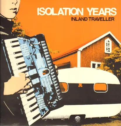 Isolation Years - Inland Traveller