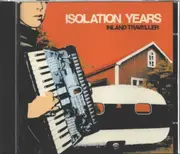 CD - Isolation Years - Inland Traveller
