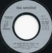 7inch Vinyl Single - Isa Minoke - La Folie De La Ville / Ailleurs