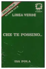 Isa Pola - Che Te Possino...