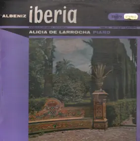 Isaac Albéniz - Iberia - Enregistrement Intégral Vol.II (Alicia de Larrocha)