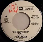7'' - Isaac Hayes - Chocolate Chip