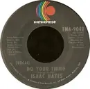 7'' - Isaac Hayes - Do Your Thing / Ellie's Love Theme