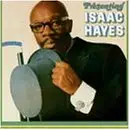 Isaac Hayes - Presenting Isaac Hayes