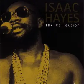 Isaac Hayes - The Collection