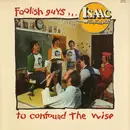 LP - Isaac Air Freight - Foolish Guys... To Confound The Wise