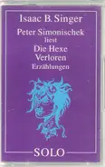 Isaac B. Singer - Peter Simonischek liest Die Hexe. Verloren. Erzählungen