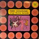 LP - Isaac Goodfriend - Isaac Goodfriend Sings Sholom Secunda