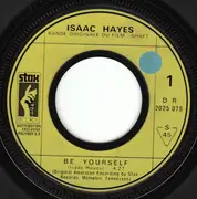 7inch Vinyl Single - Isaac Hayes - Be Yourself
