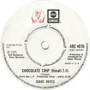 7inch Vinyl Single - Isaac Hayes - Chocolate Chip