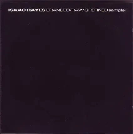 Isaac Hayes - Branded/Raw & Refined