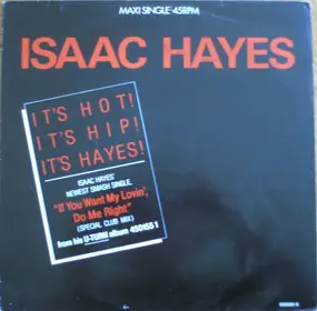 Isaac Hayes - If You Want My Lovin', Do Me Right