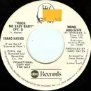 7inch Vinyl Single - Isaac Hayes - Rock Me Easy Baby (Pt. I)