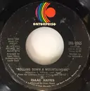 7inch Vinyl Single - Isaac Hayes - Rolling Down A Mountainside / (If Loving You Is Wrong) I Don't Want To Be Right - Pitman pressing