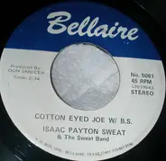 Isaac Payton Sweat & The Sweat Band - Cotton Eyed Joe W/ B.S.