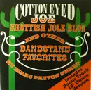 CD - Isaac Payton Sweat - Cotton Eyed Joe, Shottish, Jole Blon, And Other Bandstand Favorites
