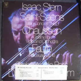 Camille Saint-Saëns - Isaac Stern Plays Saint-Saëns: Violin Concerto No. 3, Chausson: Poème For Violin And Orchestra, Fau