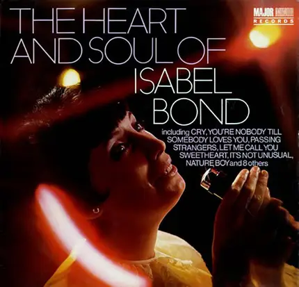 Isabel Bond - The Heart And Soul Of Isabel Bond