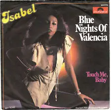 Isabel De Valvert - Blue Nights Of Valencia / Touch Me, Baby