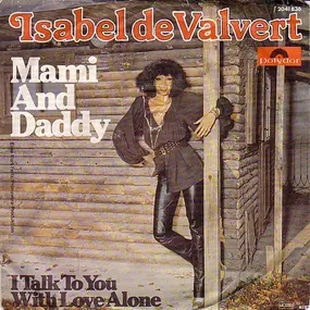 Isabel De Valvert - Mami And Daddy