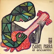 Isabel Parra - El Encuentro