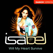 Isabel - Will My Heart Survive (Dance Version)