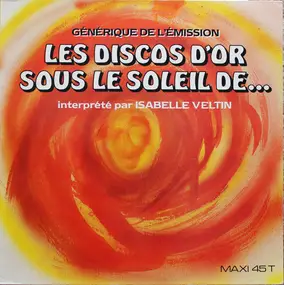 Isabelle Veltin - Générique De L'emission Les Discos D'or Sous Le Soleil De...