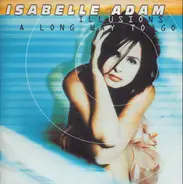 Isabelle Adam - A Long Way To Go/Illusions