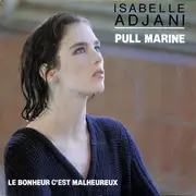 7inch Vinyl Single - Isabelle Adjani - Pull Marine