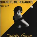 12inch Vinyl Single - Isabelle Gance - Quand Tu Me Regardes