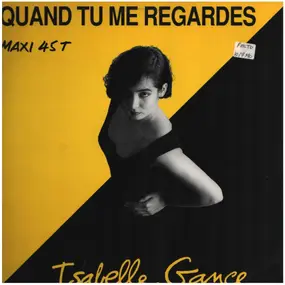 Isabelle Gance - Quand Tu Me Regardes