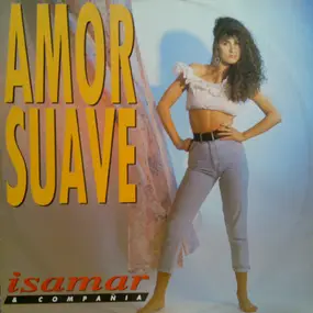 Isamar & Compañia - Amor Suave / Sonrisa Furtiva