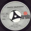 7'' - I Santo California - Un Angelo