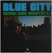 Isao Suzuki Quartet - Blue City