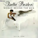 7inch Vinyl Single - Isetta Preston - Woman Behind The Man / I Will Be There