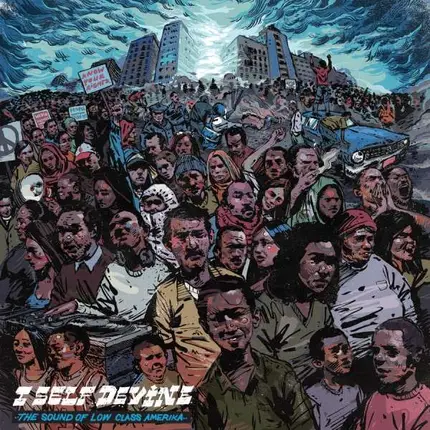 I Self Devine - The Sound of Low Class Amerika