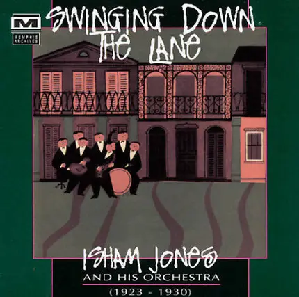 Isham Jones Orchestra - Swinging Down The Lane (1923-1930)