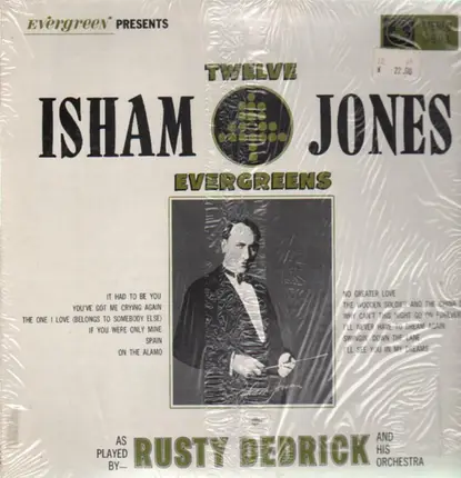 Rusty Dedrick and his Orchestra - Twelve Isham Jones Evergreens